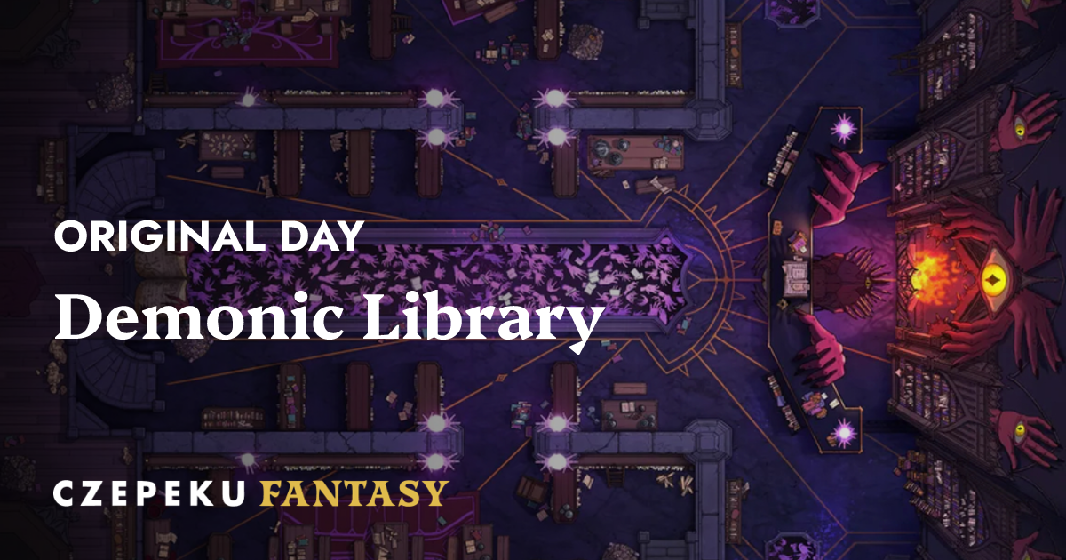 Demonic Library | Czepeku Maps