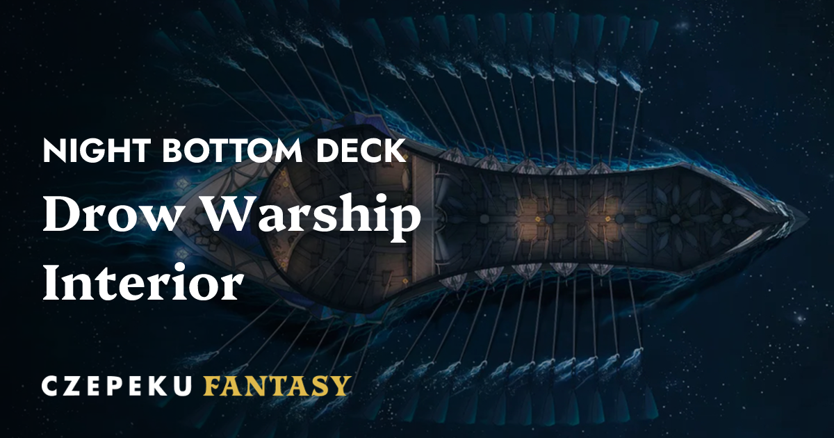 Drow Warship Interior | Czepeku Maps