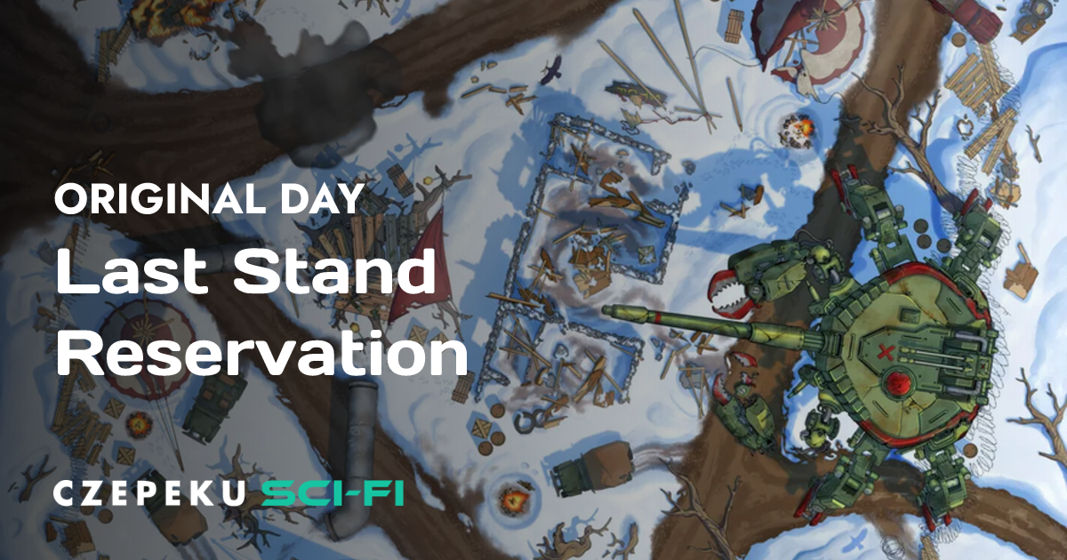 Last Stand Reservation | Czepeku Sci-Fi Maps