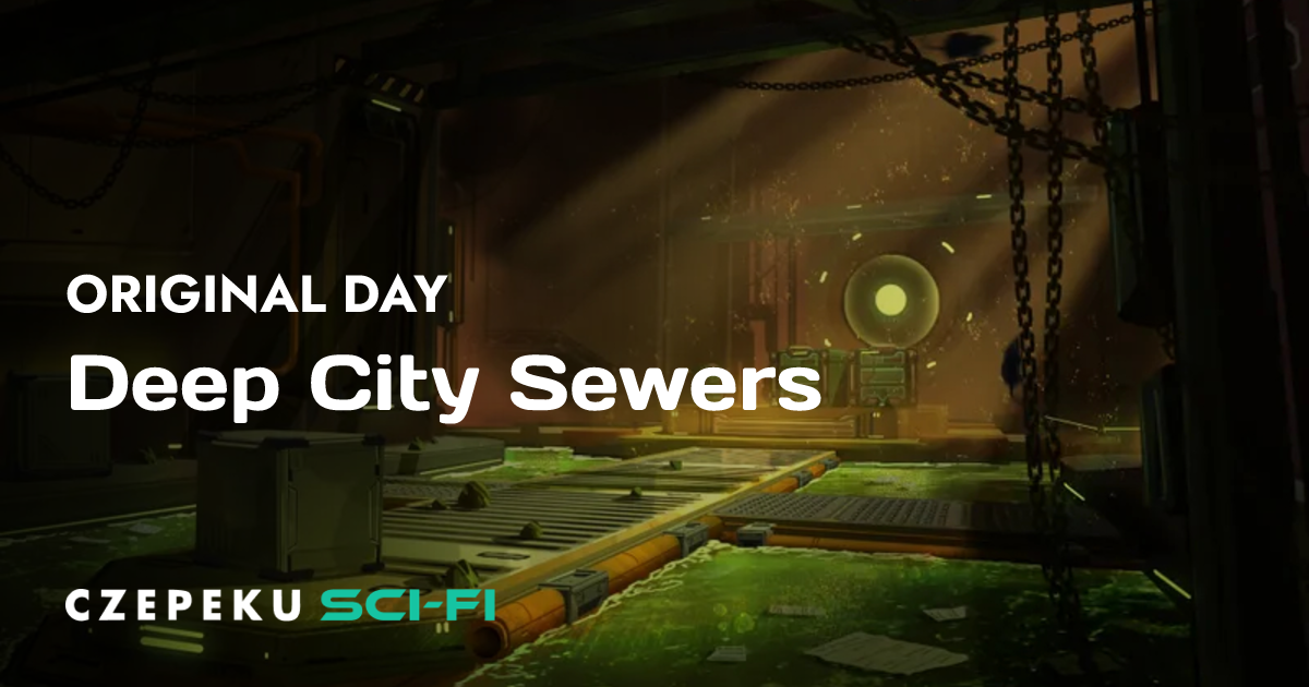 Deep City Sewers | Czepeku Sci-Fi Scenes